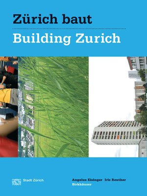 cover image of Zürich baut--Konzeptioneller Städtebau / Building Zurich